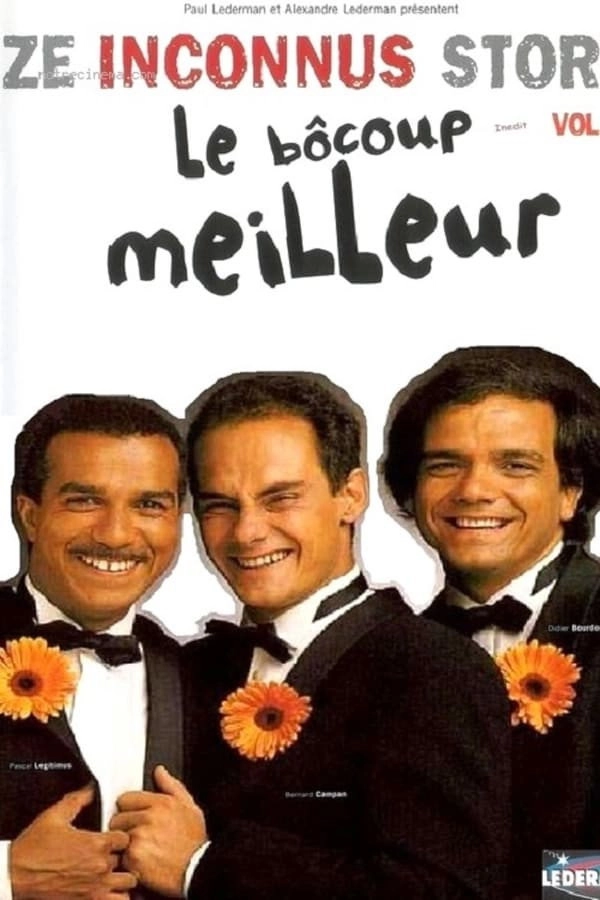 Les Inconnus - Ze Inconnus Story - Le Bôcoup meilleur (Vol. 5) - Bonus