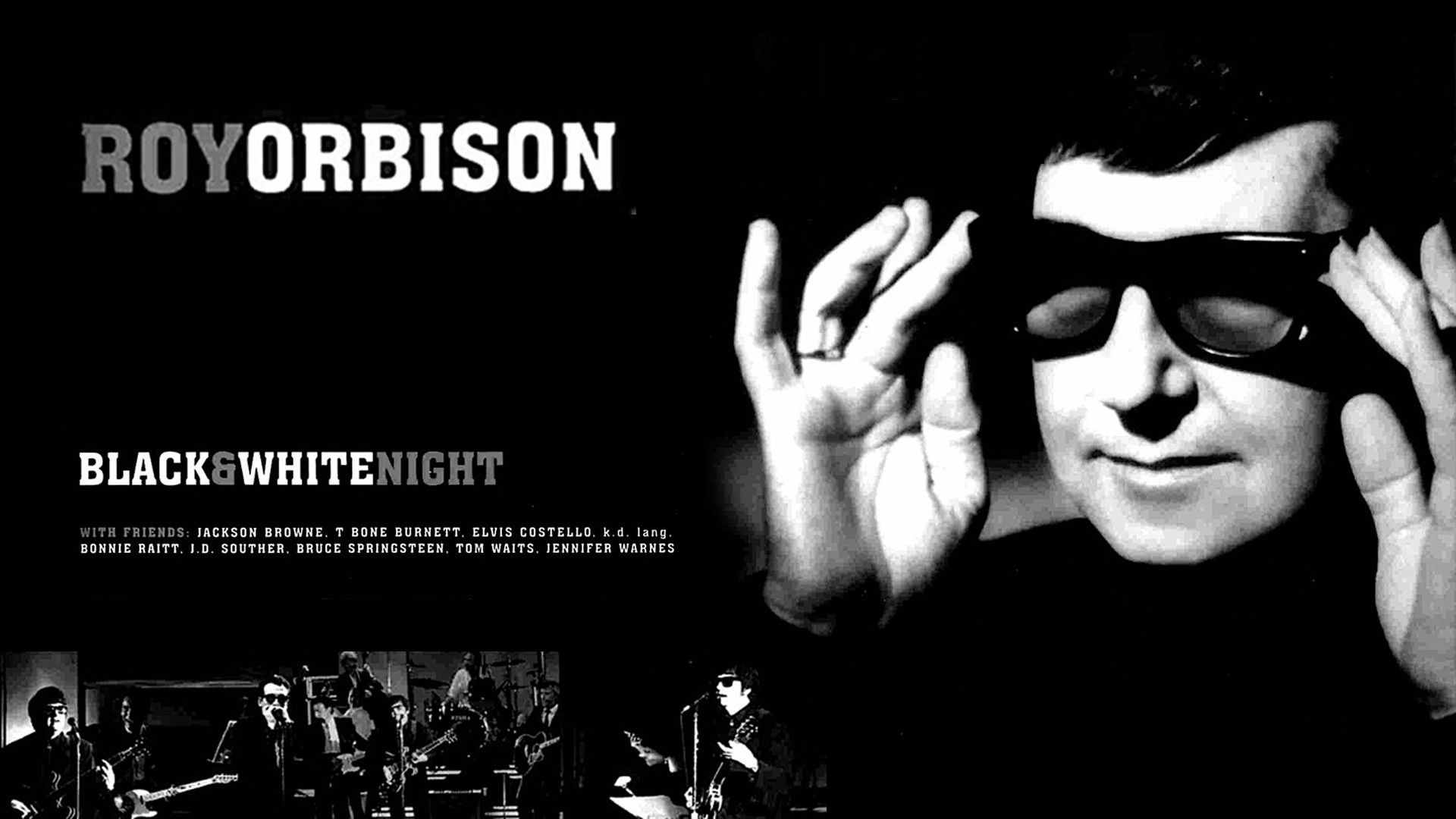 Roy Orbison and Friends: A Black and White Night