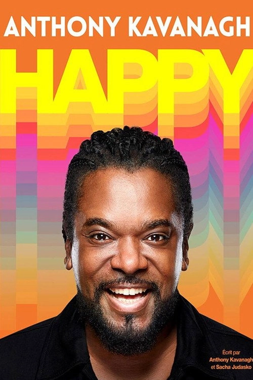 Anthony Kavanagh : Happy
