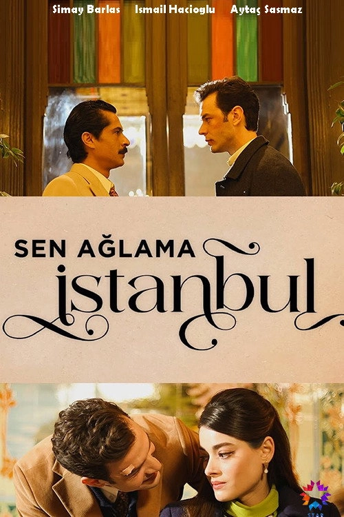 Don't Cry Istanbul