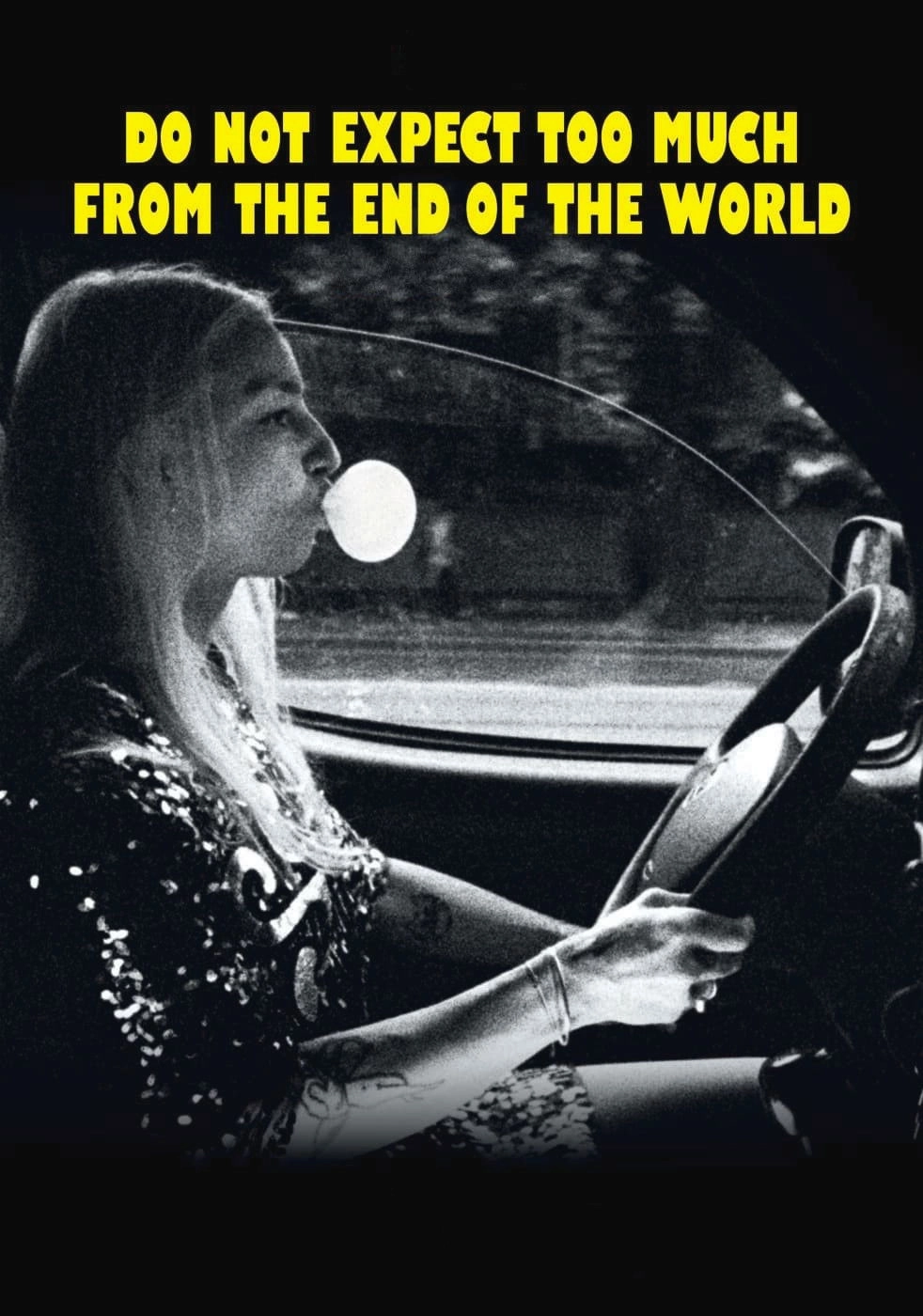 Do Not Expect Too Much from the End of the World