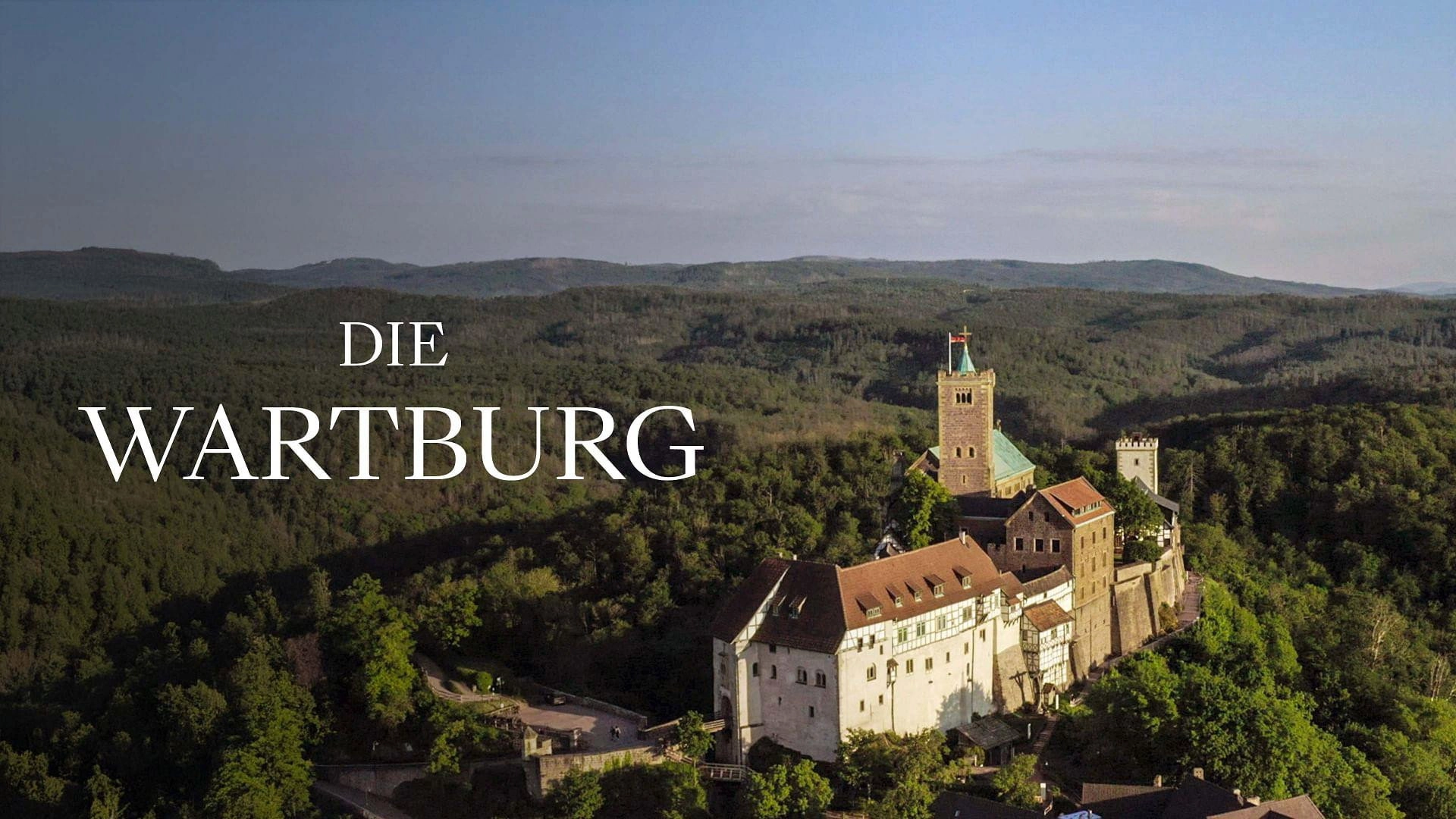 Die Wartburg – Macht, Religion, Revolution