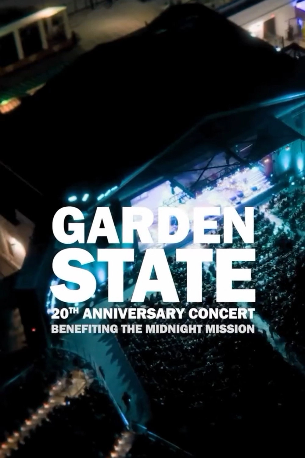 Garden State - The 20th Anniversary Concert
