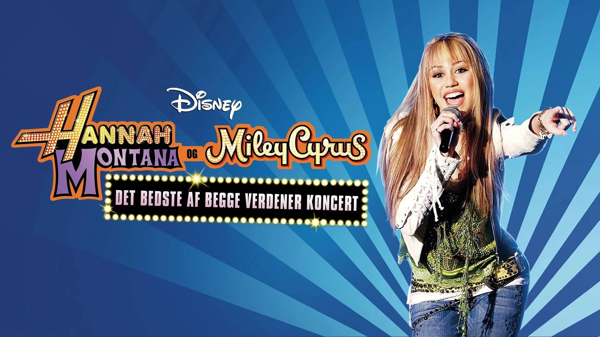 Hannah Montana & Miley Cyrus: Best of Both Worlds Concert