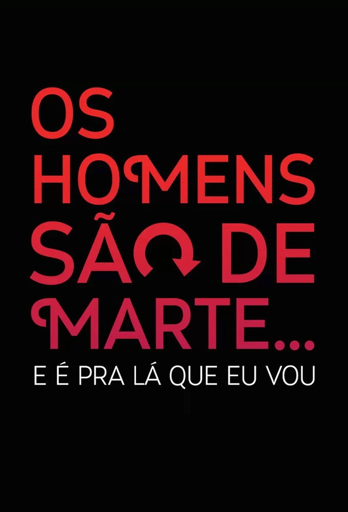 Men Are from Mars... And That's Where I'm Going!