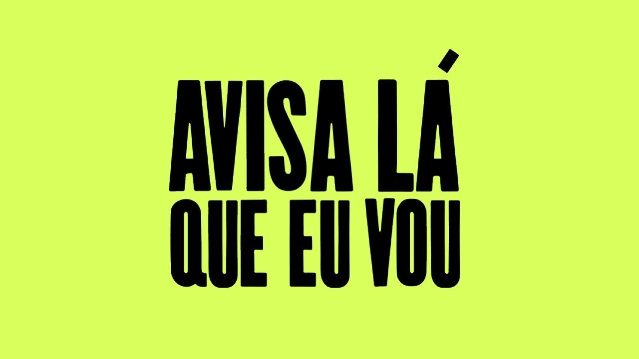 Avisa Lá Que Eu Vou
