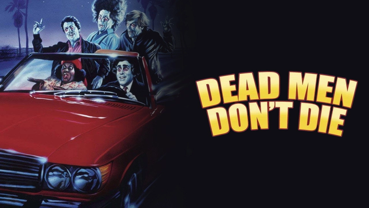 Dead Men Don't Die