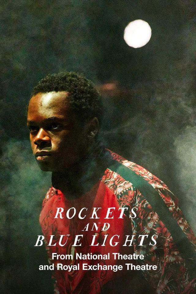National Theatre Live: Rockets and Blue Lights