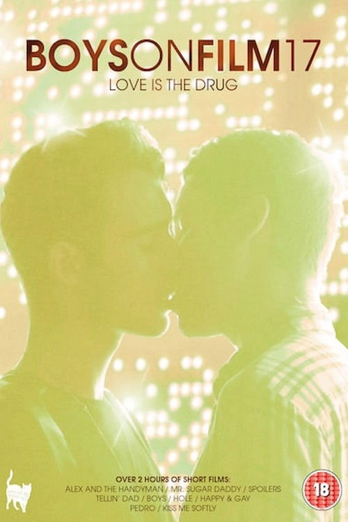 Boys On Film 17: Love Is the Drug