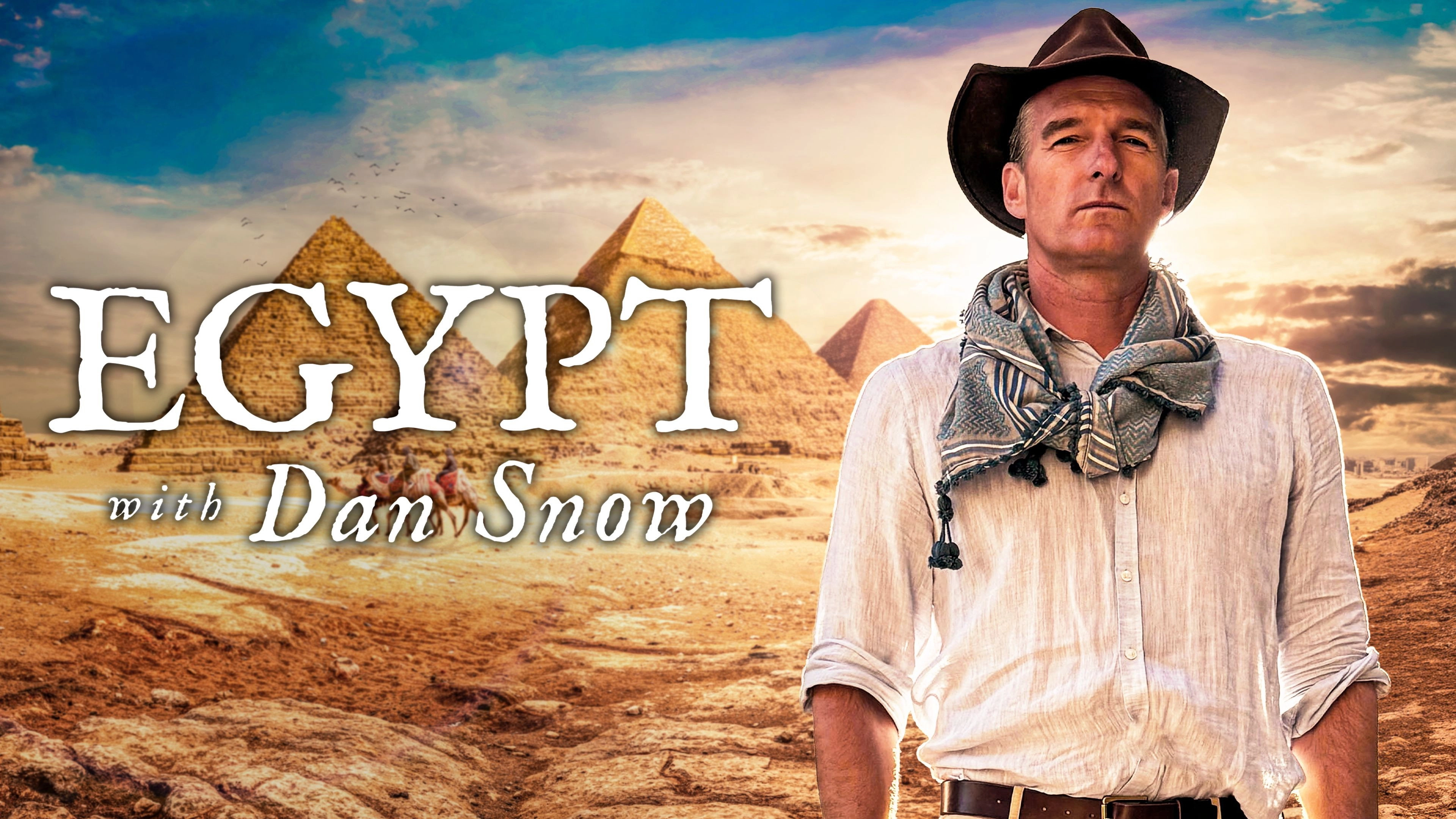 Dan Snow’s Great Egyptian Adventure