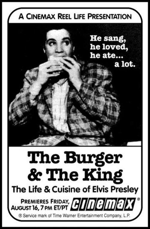 The Burger and the King: The Life & Cuisine of Elvis Presley