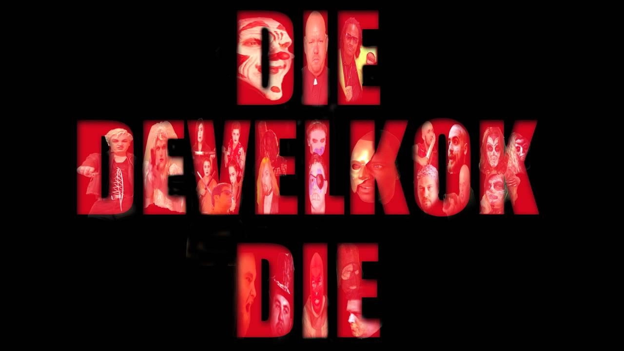 Die, Develkok, Die!