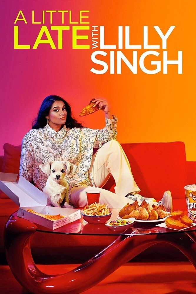 A Little Late with Lilly Singh