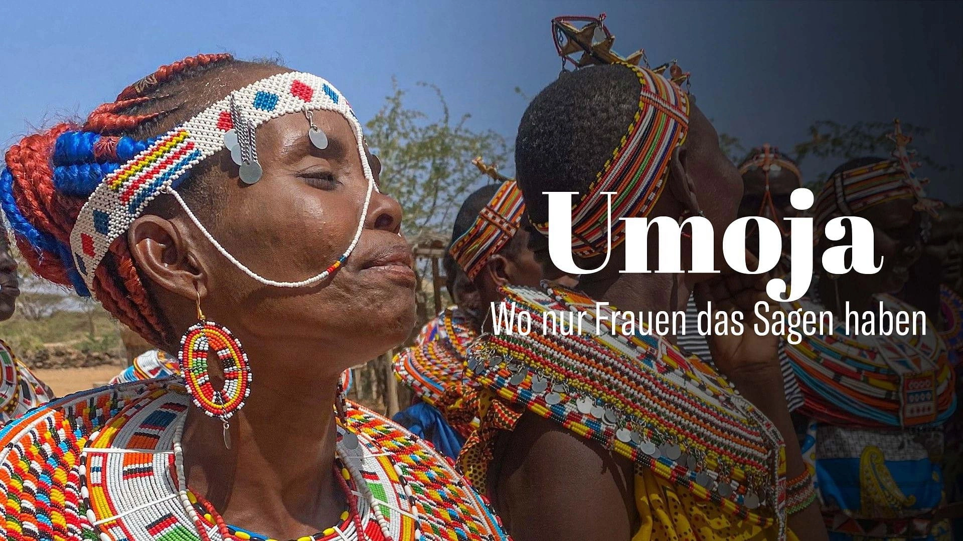Umoja - Wo nur Frauen das Sagen haben