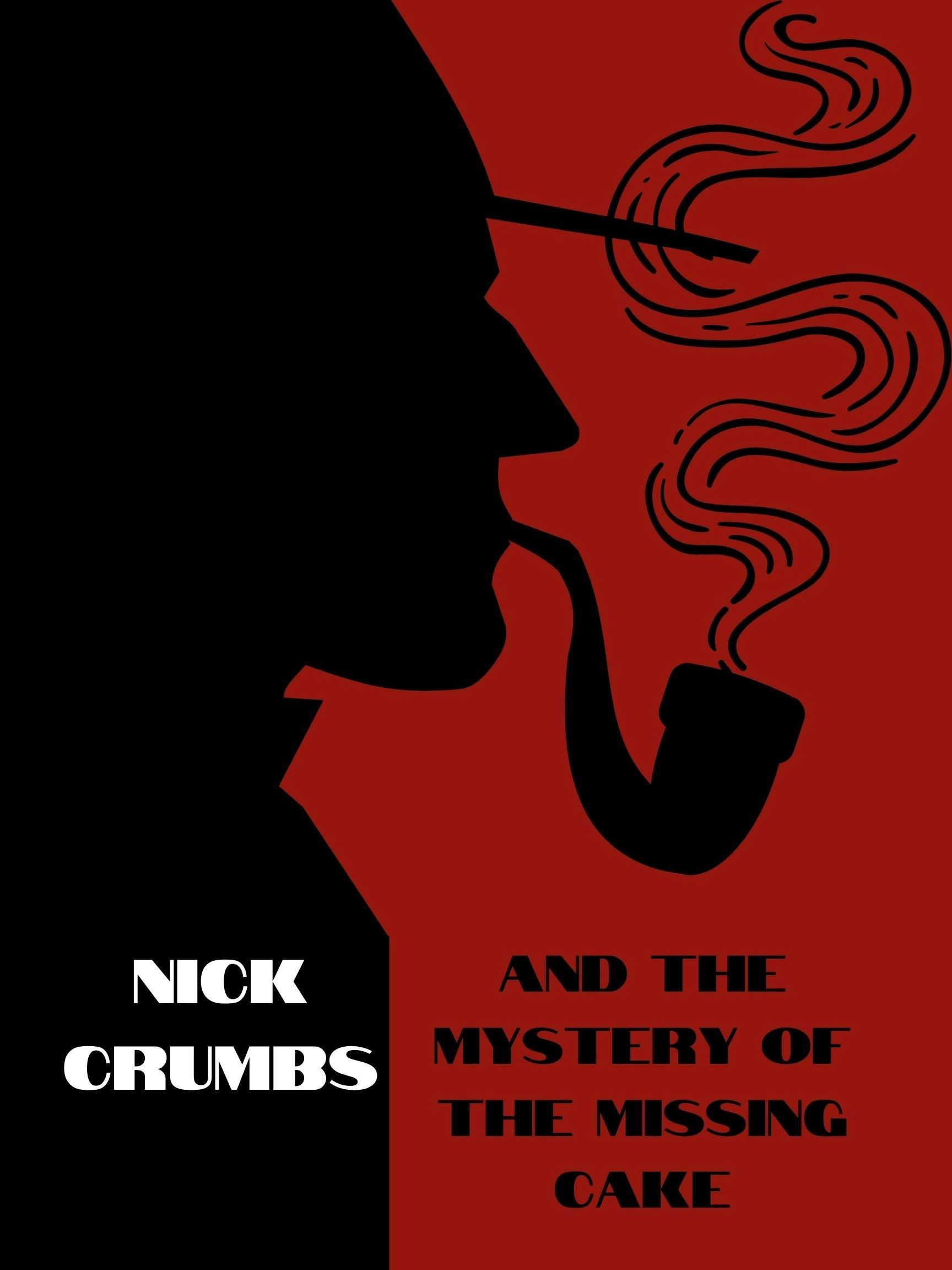Nick Crumbs and the Mystery of the Missing Cake