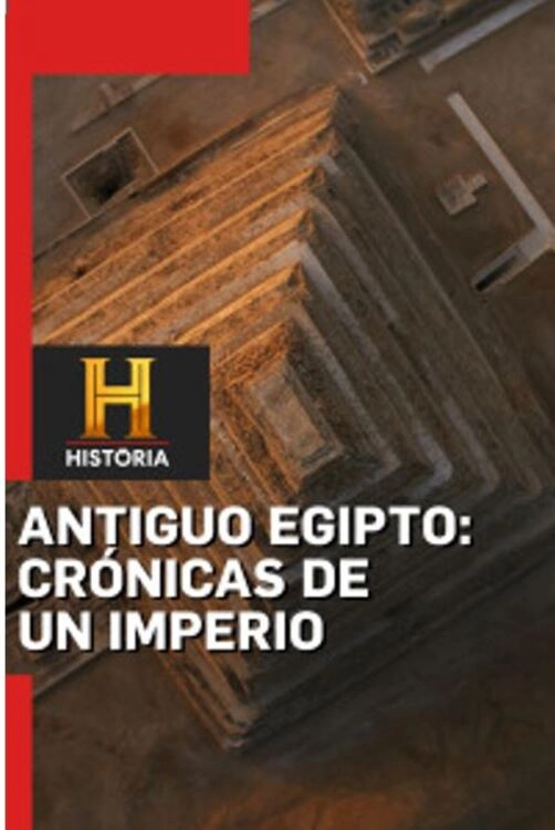 Ancient Egypt: Chronicles of an Empire