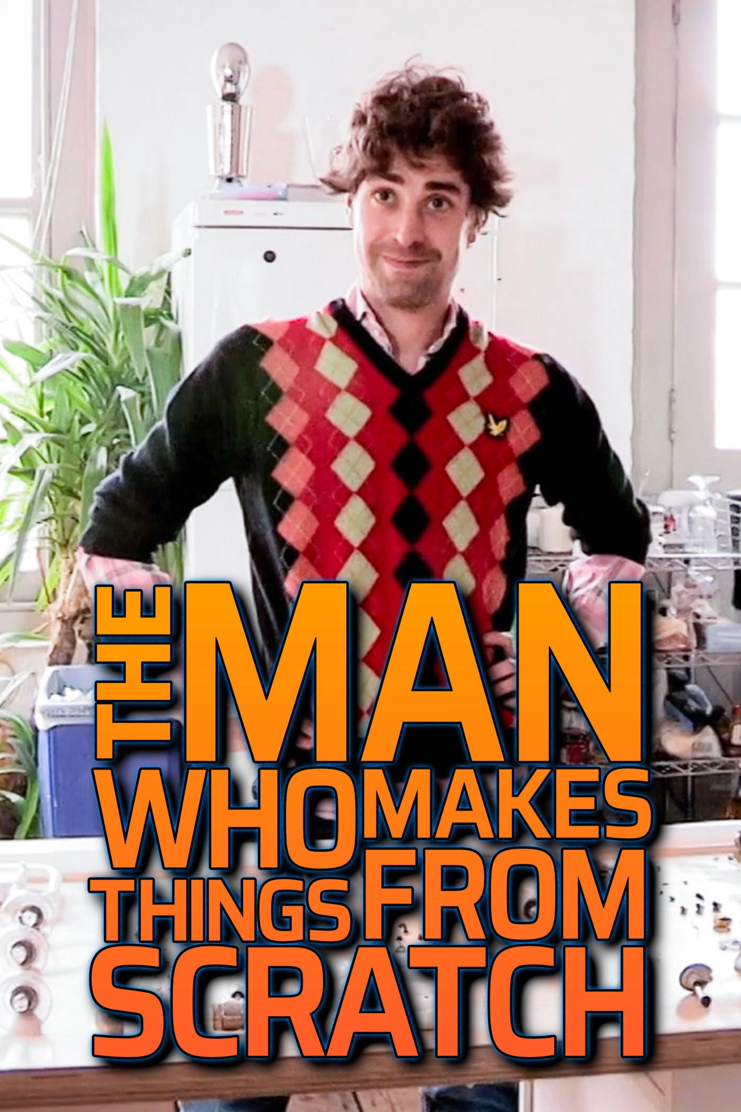 The Man Who Makes Things From Scratch
