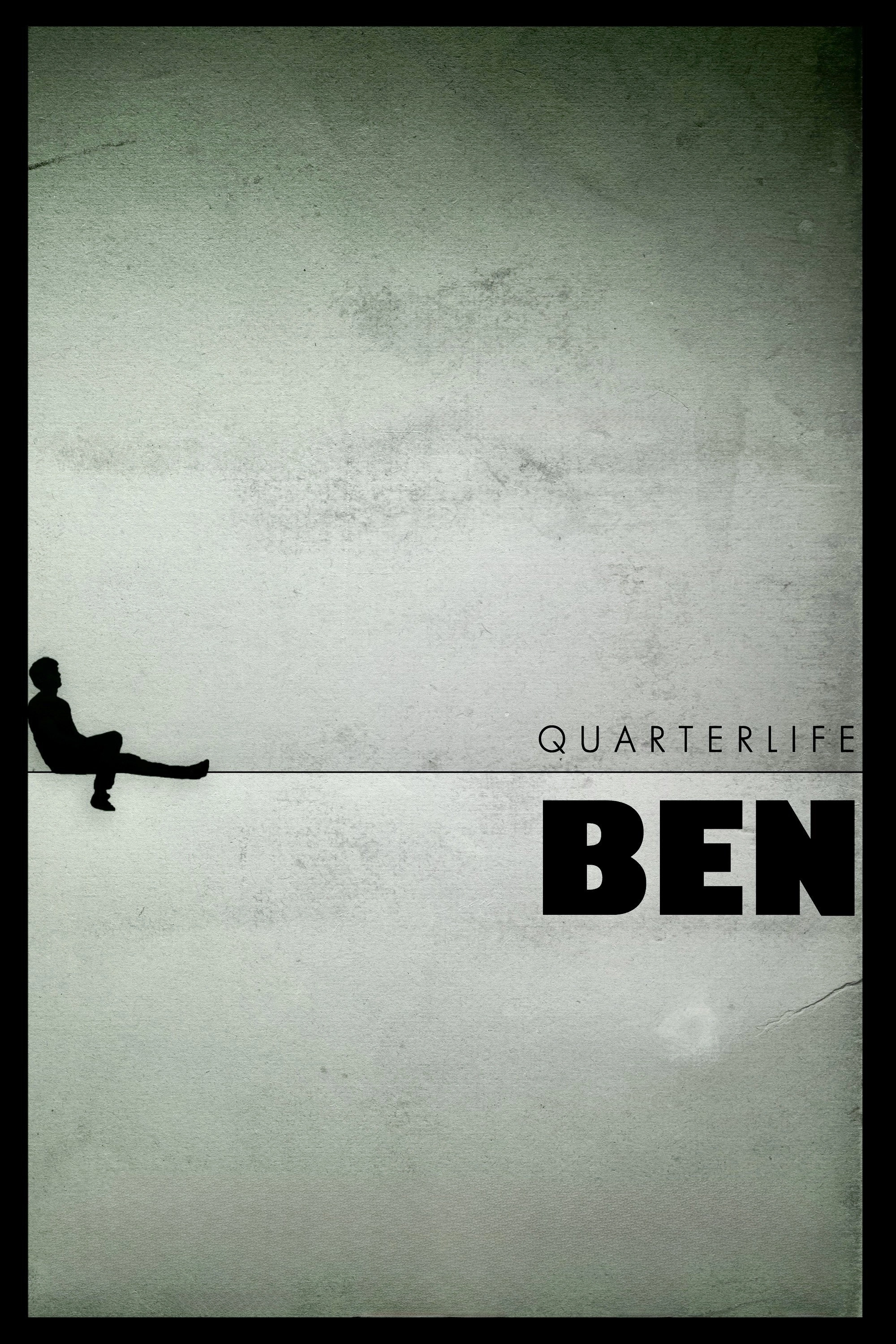 Quarterlife Ben