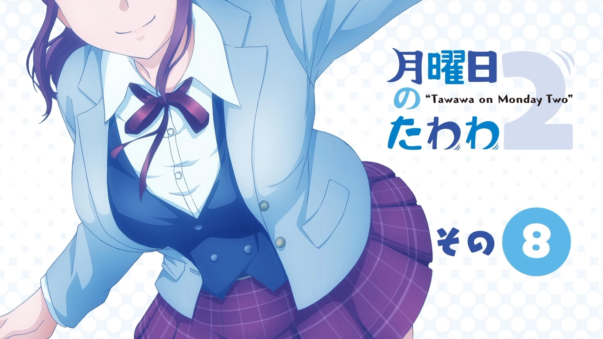 Tawawa on Monday