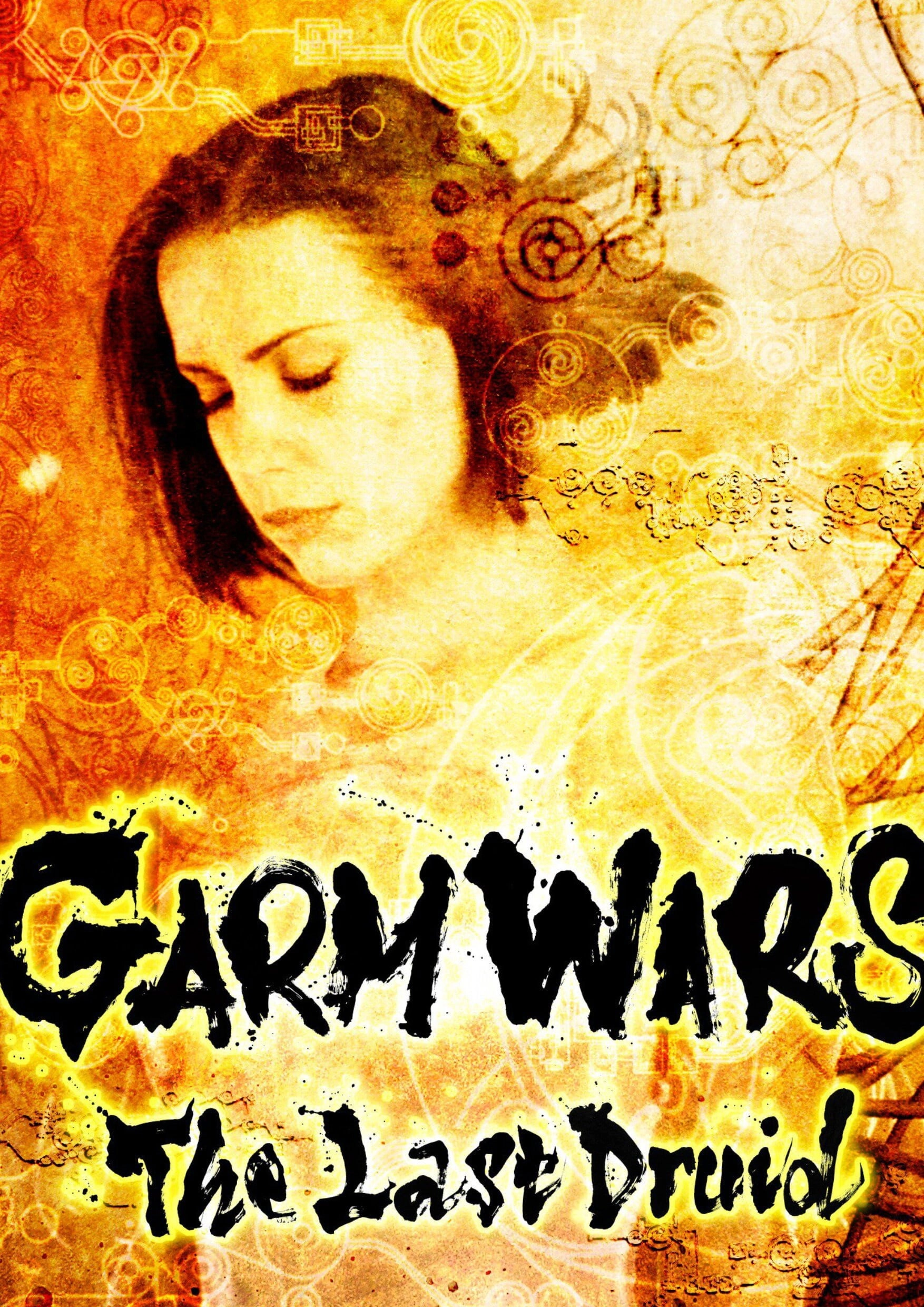 Garm Wars: The Last Druid