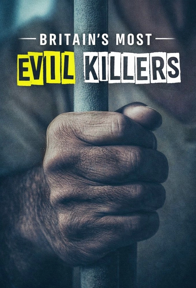 Britain's Most Evil Killers