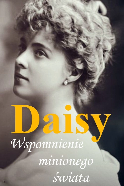 Daisy. Wspomnienie minionego świata