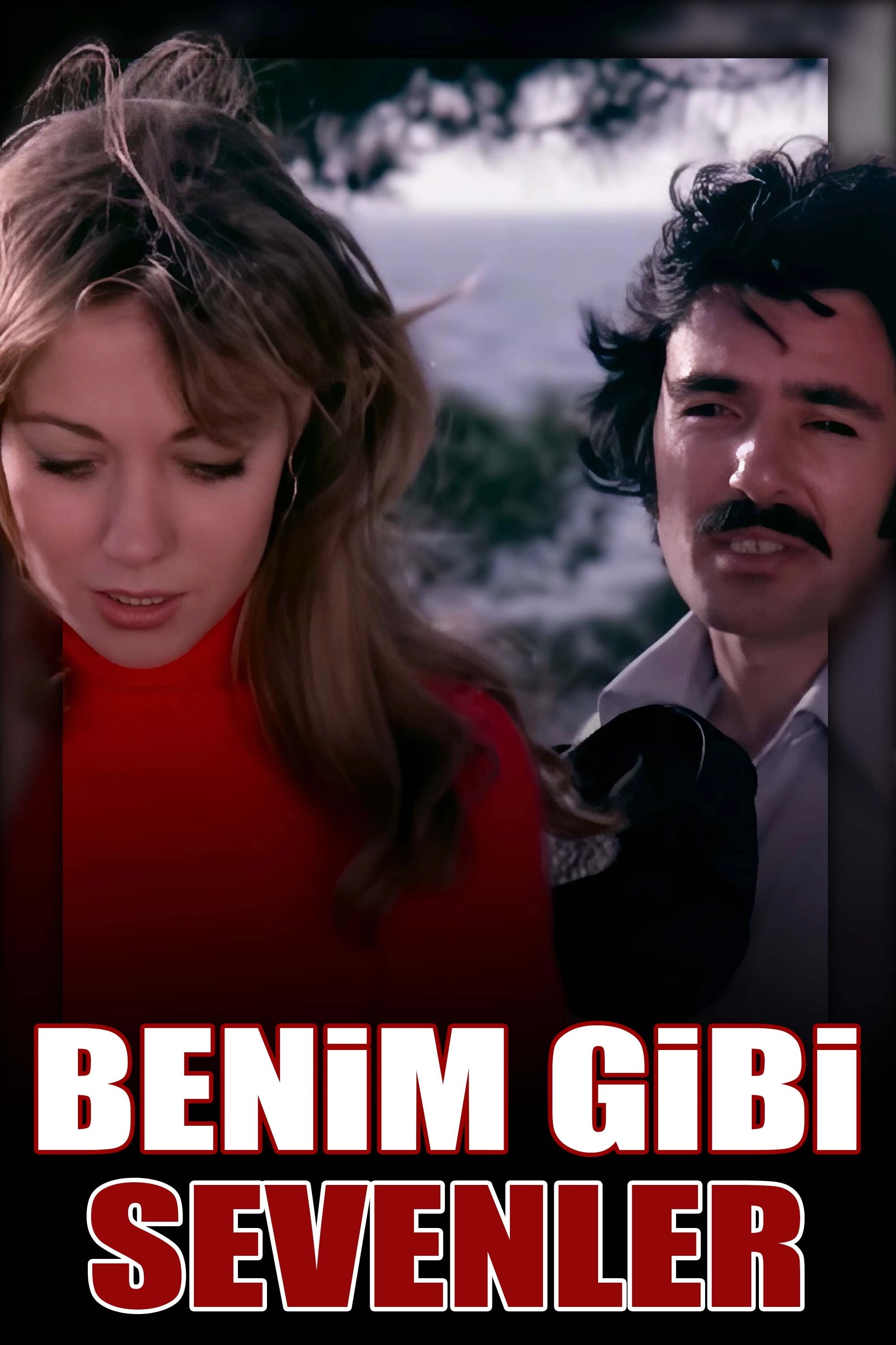 Benim Gibi Sevenler
