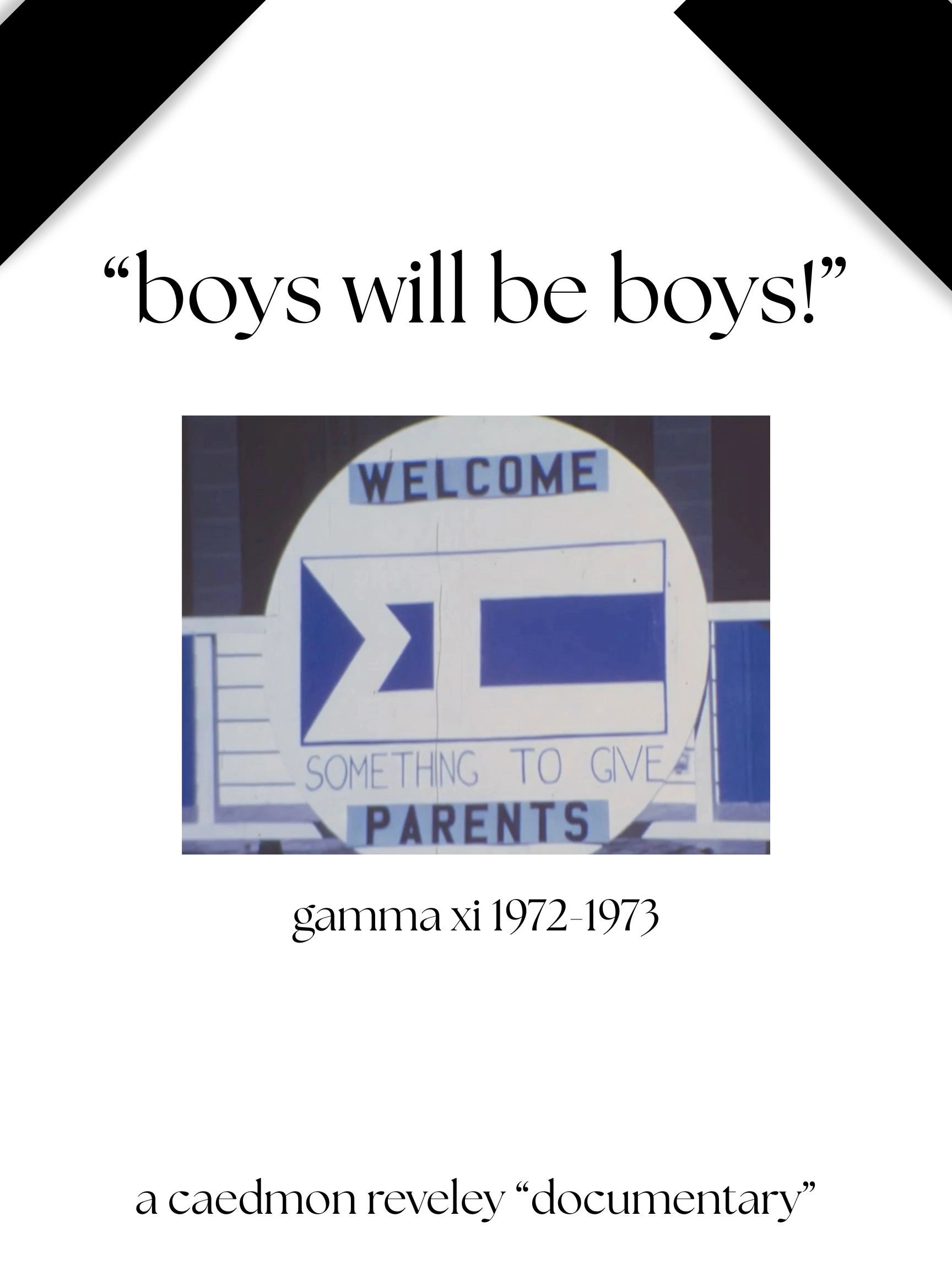 "Boys Will Be Boys!" : Gamma Xi Chapter