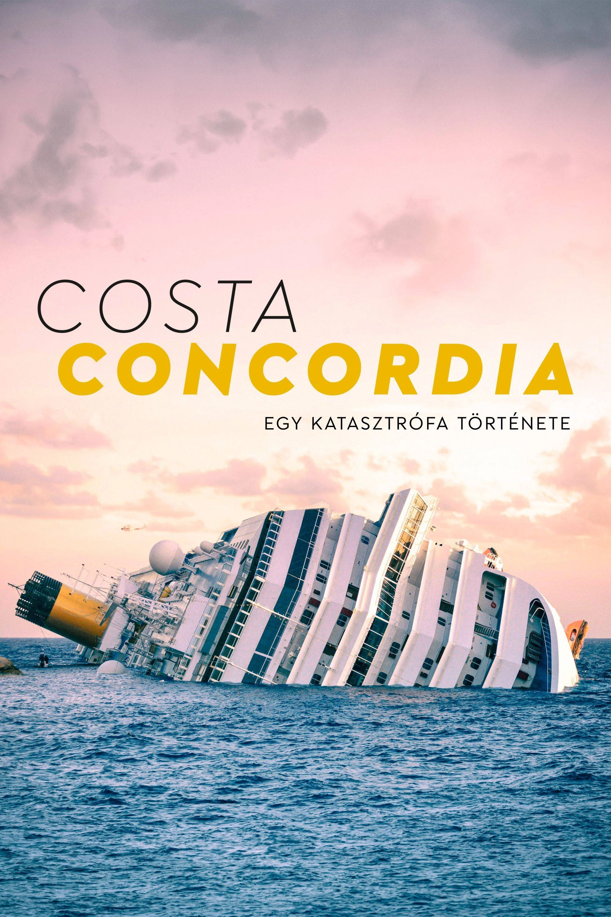 Costa Concordia: Chronicle of a Disaster