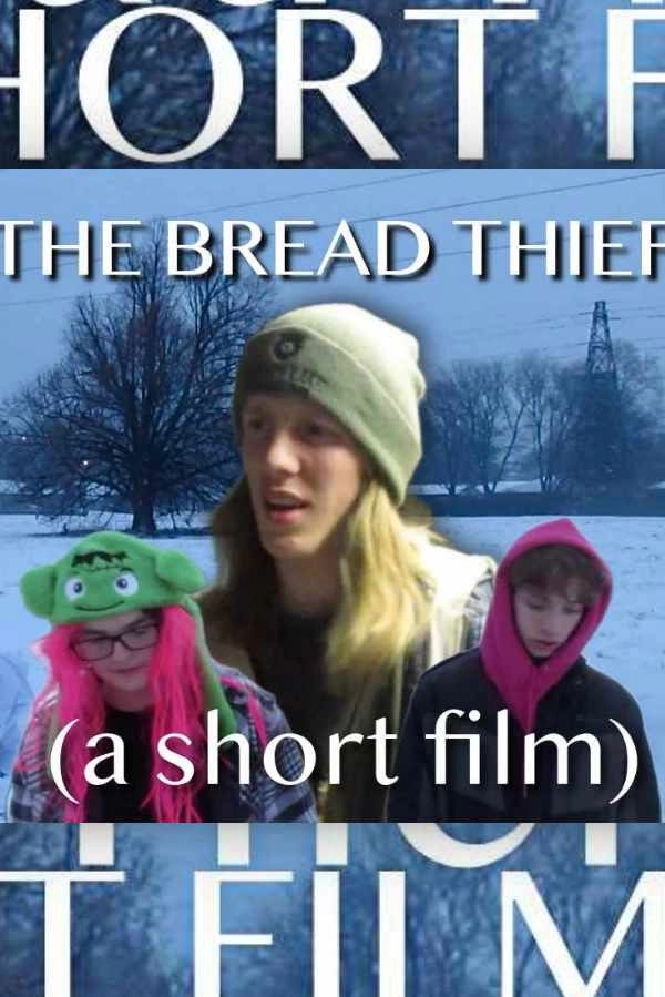 The Bread Thief (a short film)