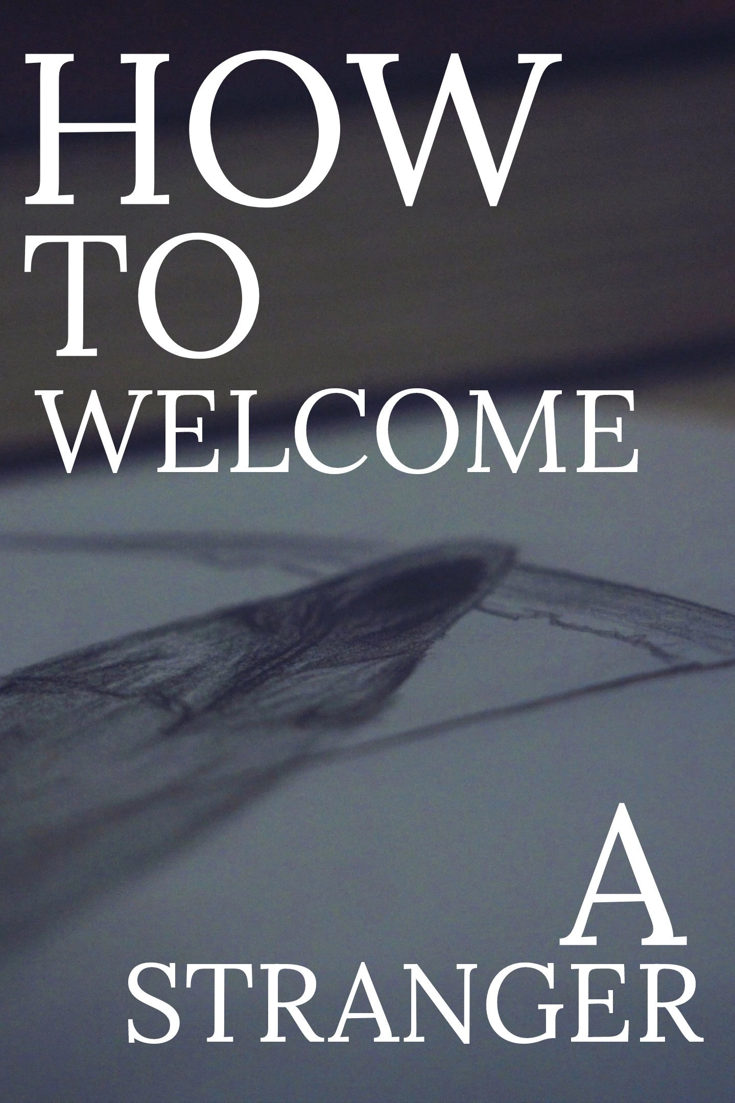 How to Welcome a Stranger