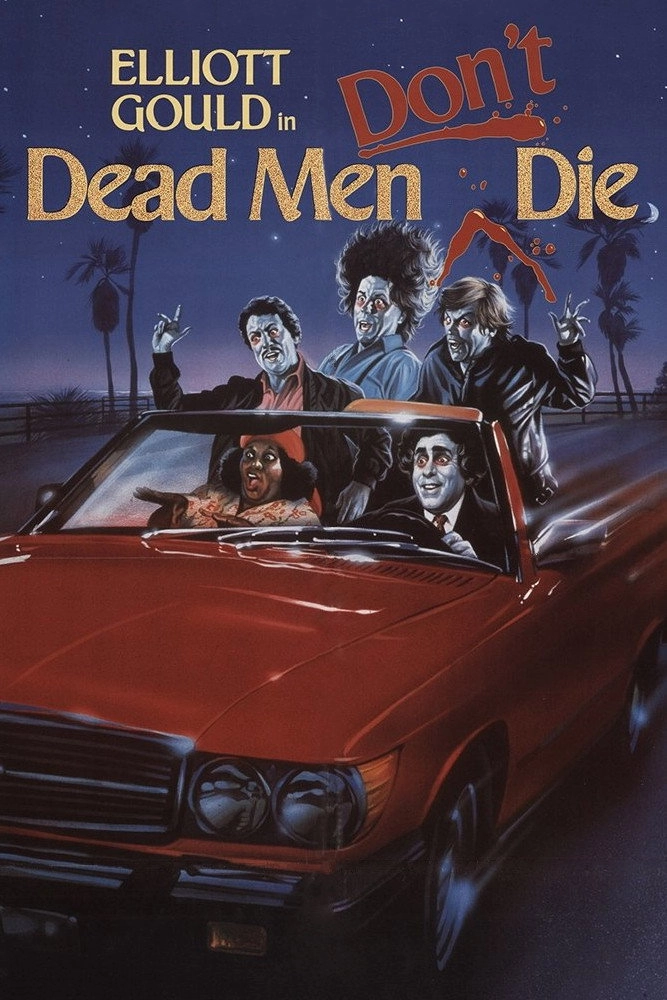 Dead Men Don't Die