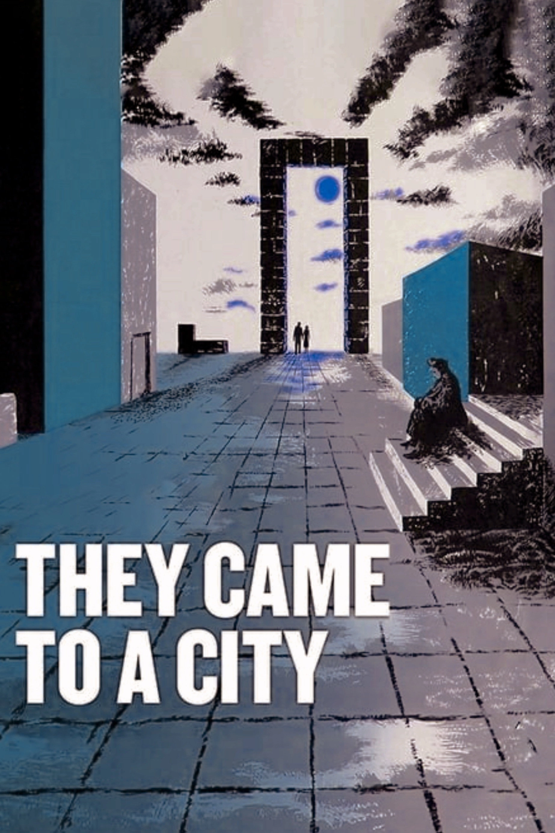 They Came to a City