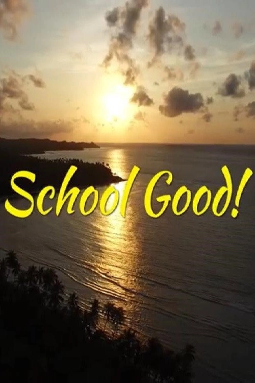 School Good!