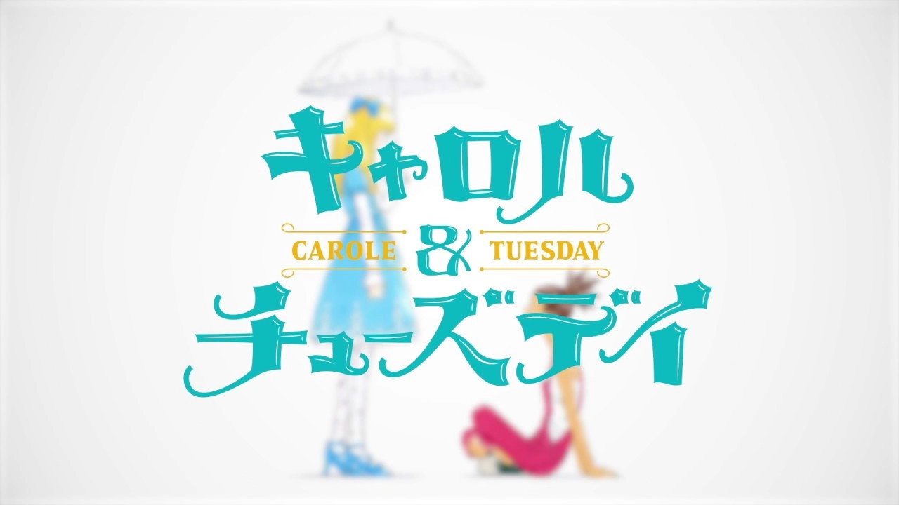 CAROLE & TUESDAY