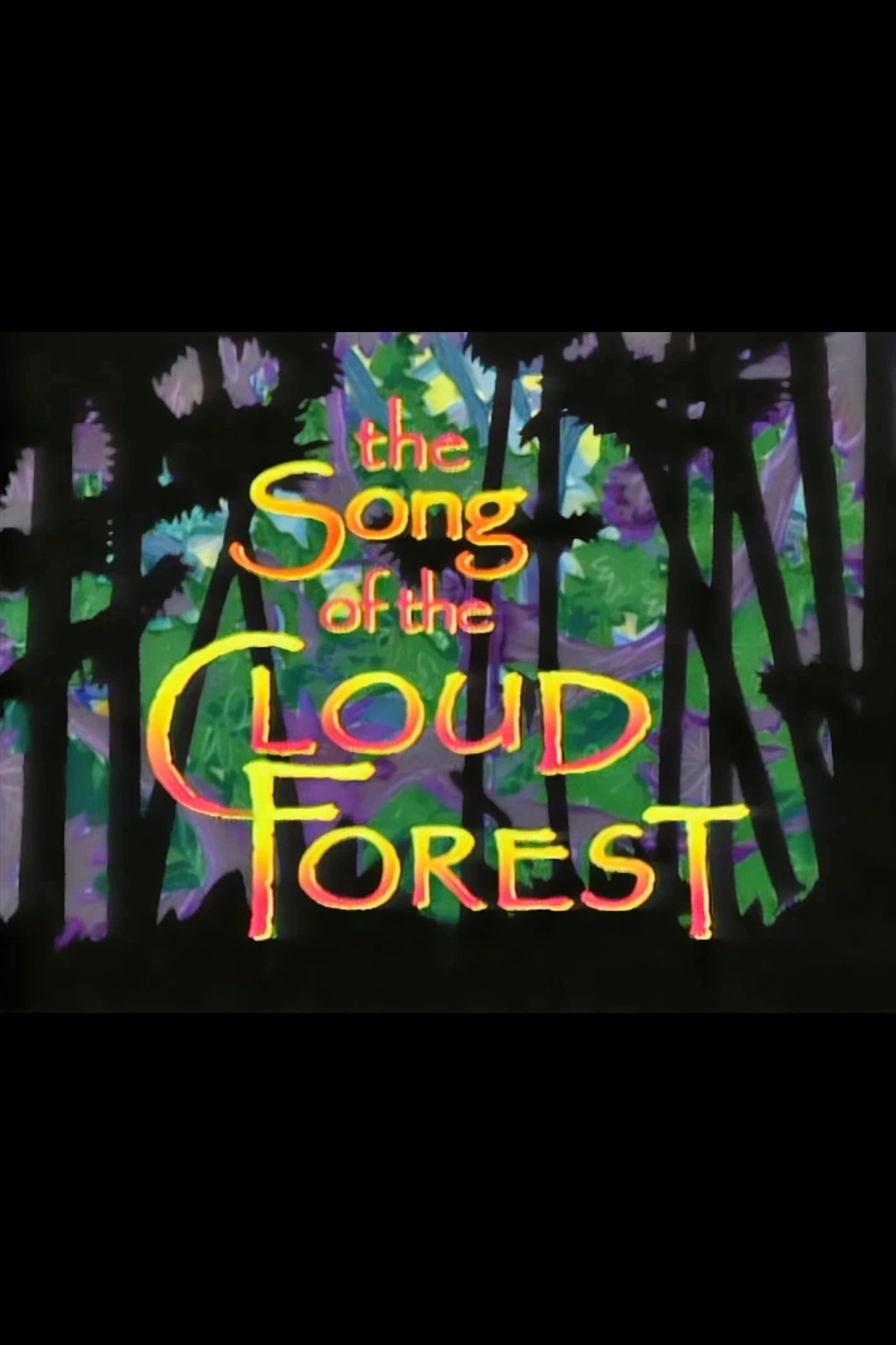 The Song of the Cloud Forest