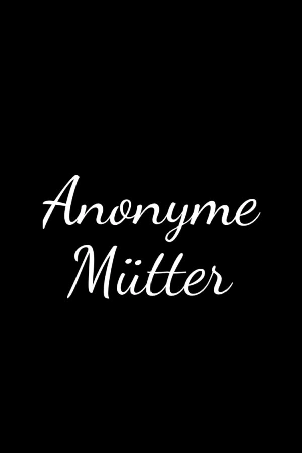 Anonyme Mütter