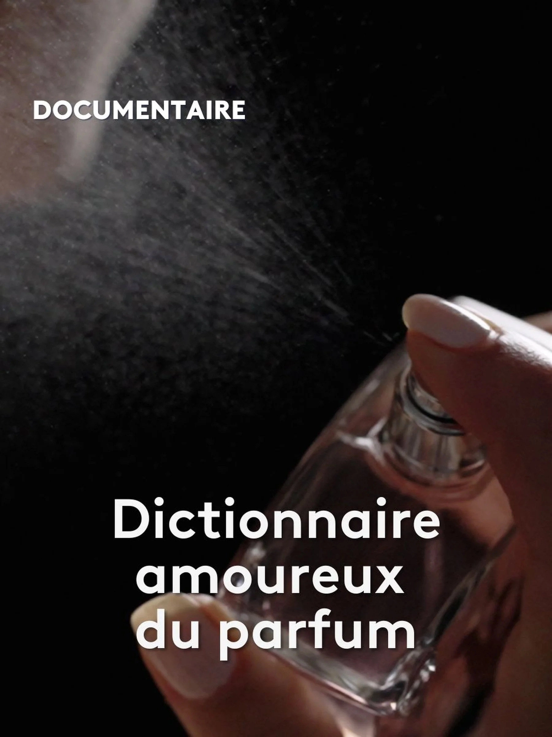 Dictionnaire amoureux du parfum