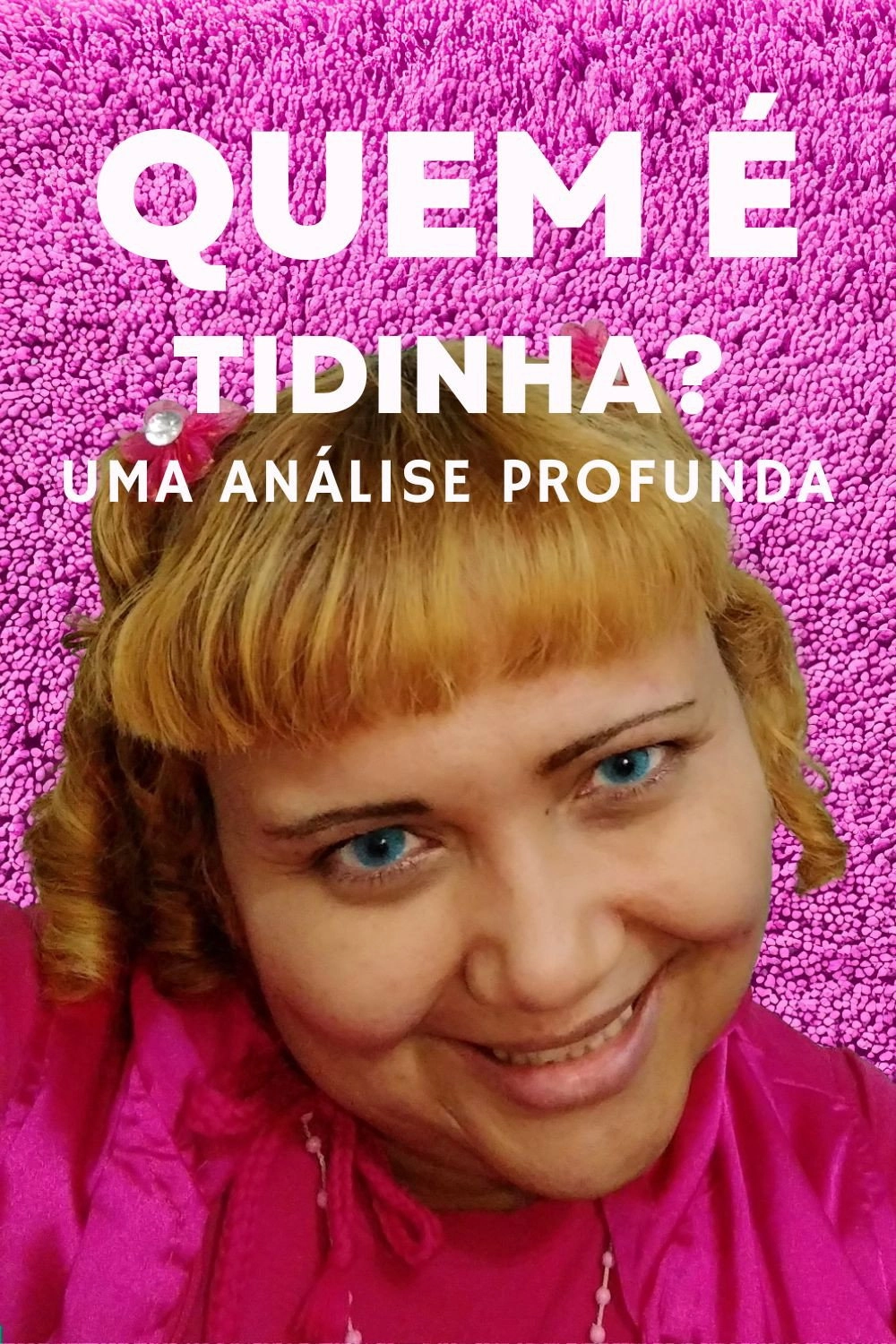 QUEM É TIDINHA? | UMA ANÁLISE PROFUNDA