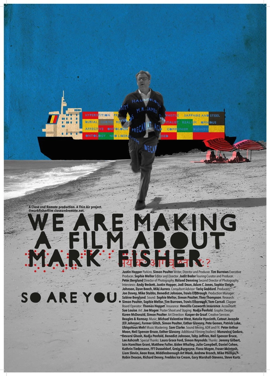 We Are Making a Film About Mark Fisher