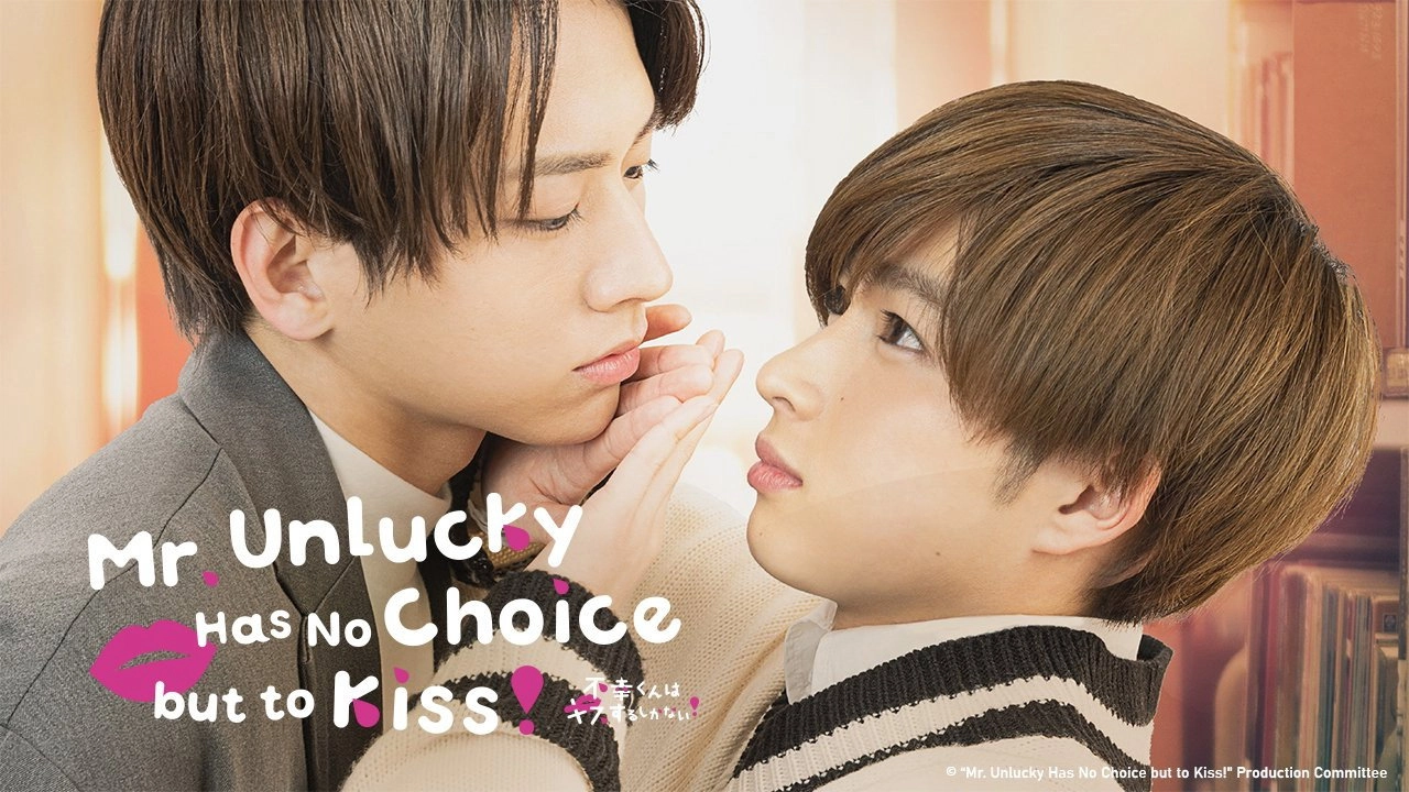 Mr. Unlucky Has No Choice but to Kiss!