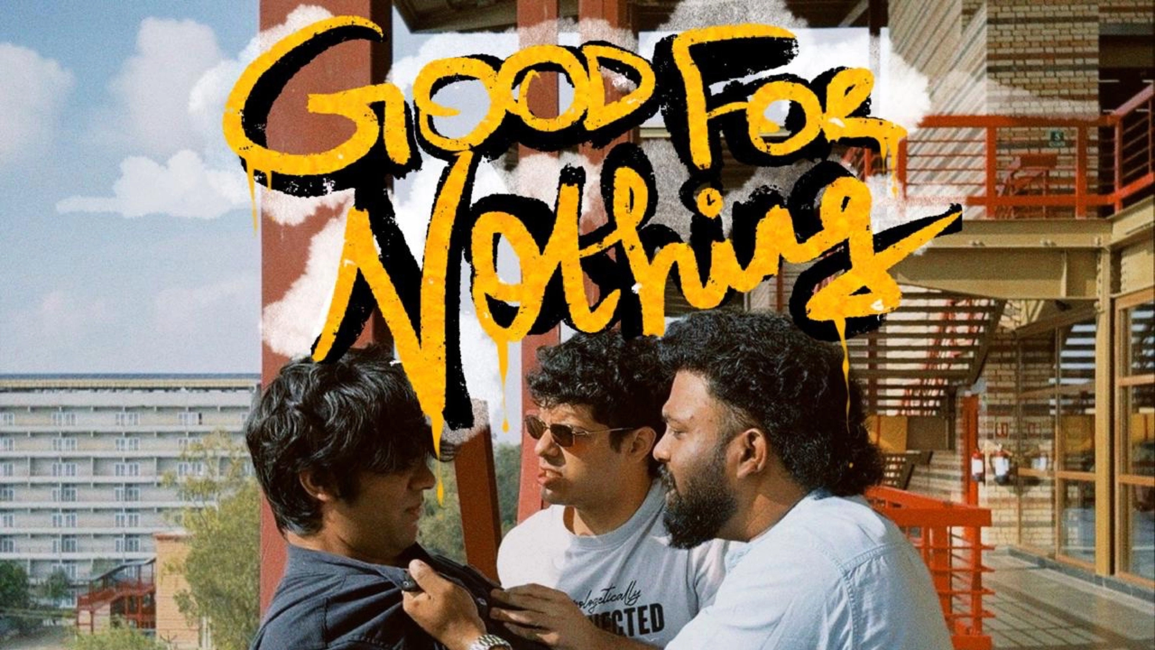 Good For Nothing