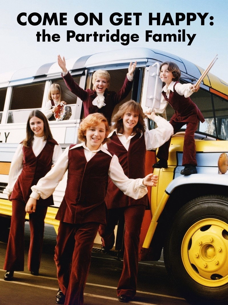 Come On, Get Happy: The Partridge Family Story