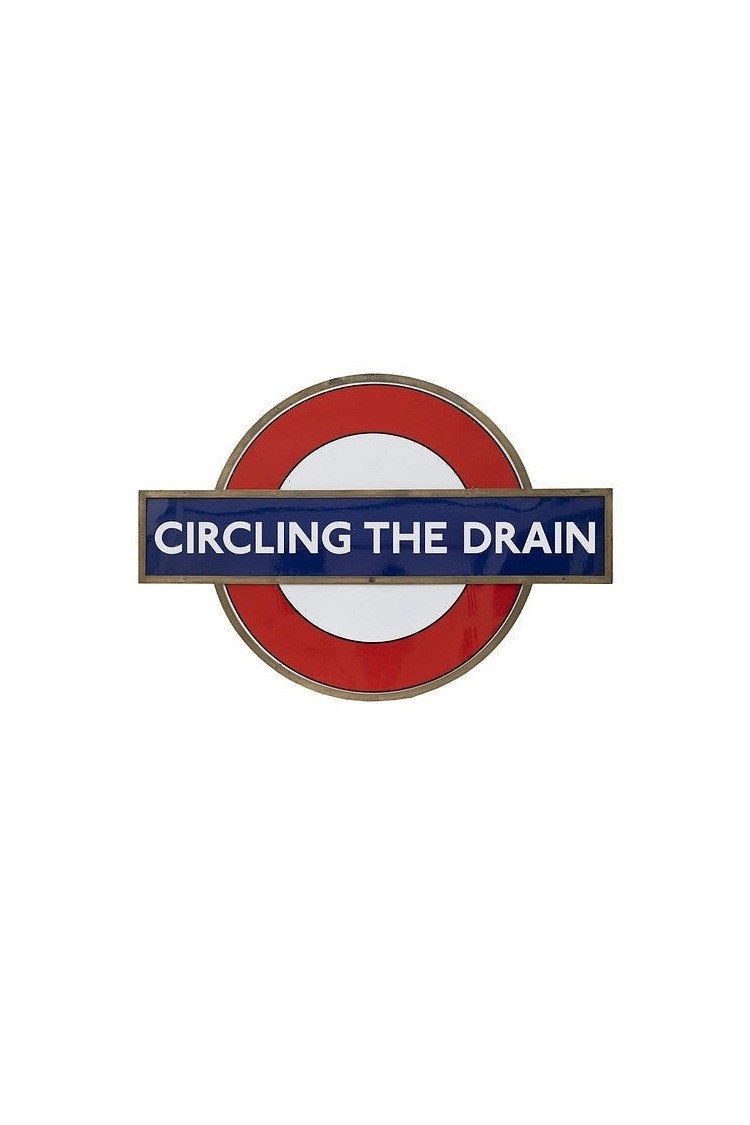 Circling the Drain