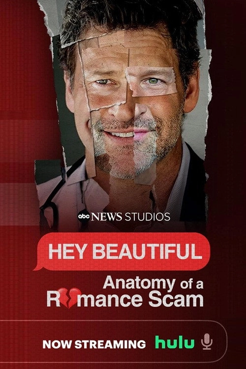 Hey Beautiful: Anatomy of a Romance Scam