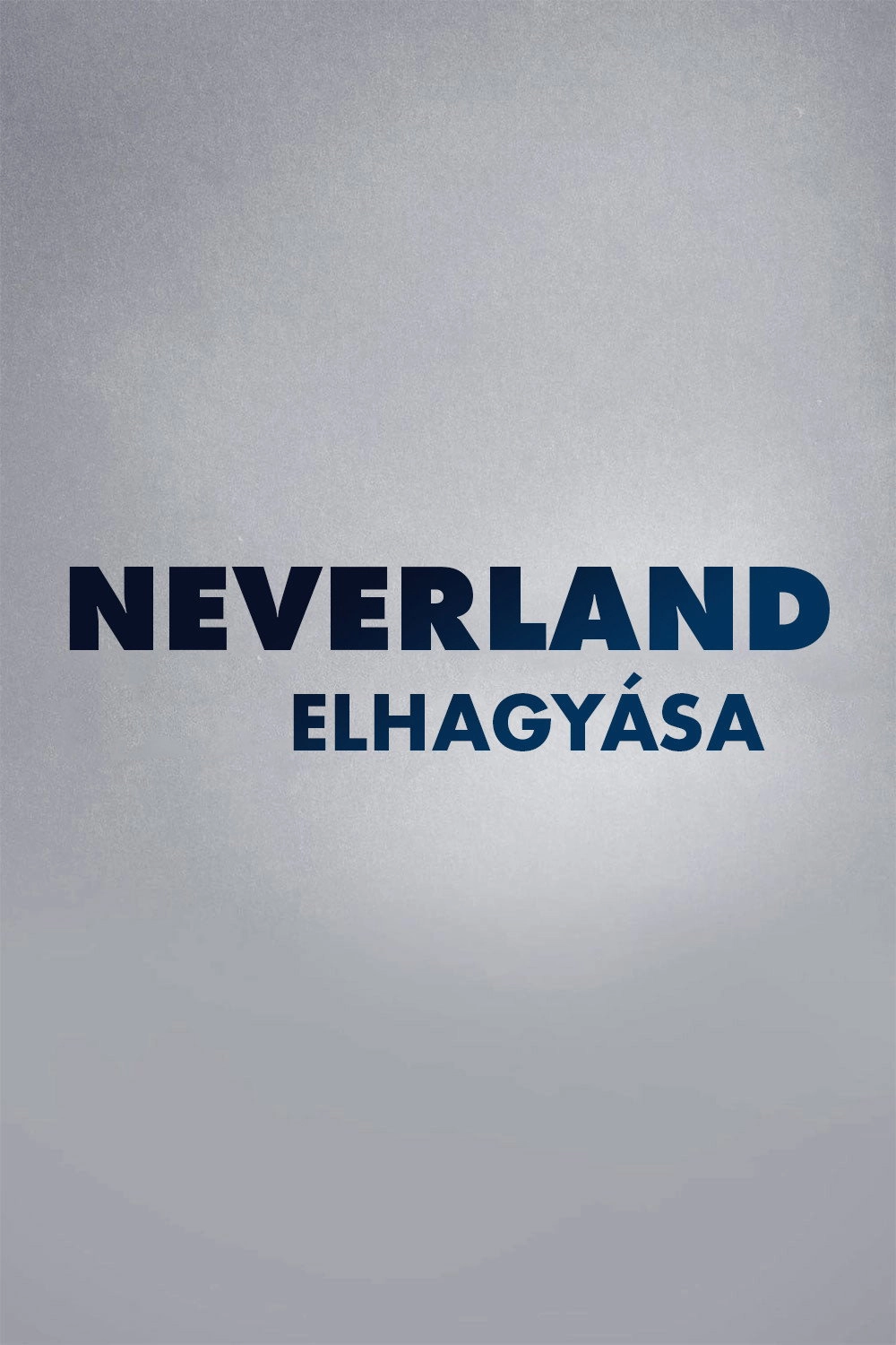 Leaving Neverland