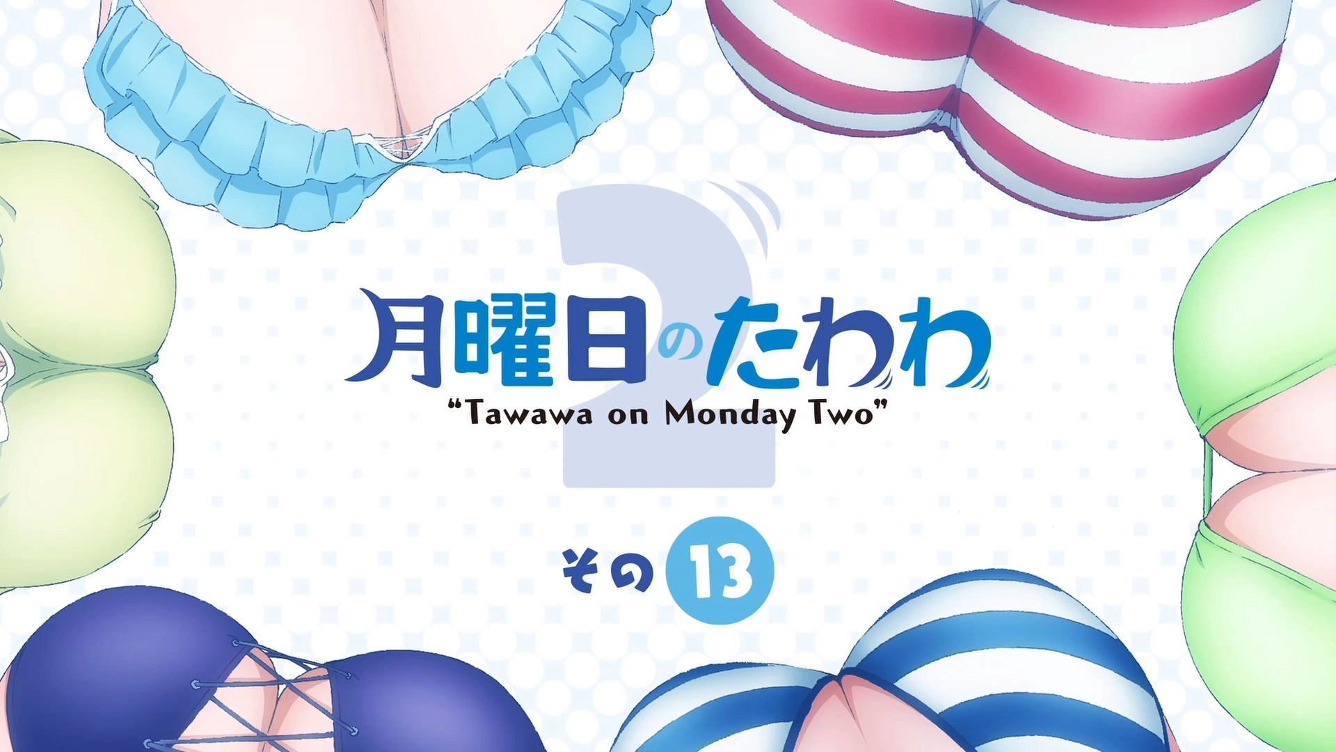 Tawawa on Monday