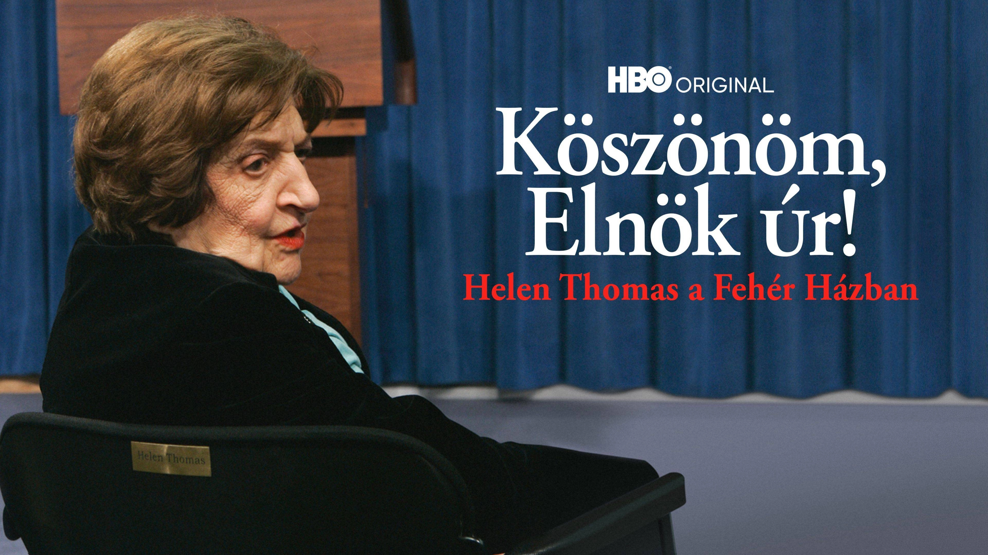 Thank You, Mr. President: Helen Thomas at the White House
