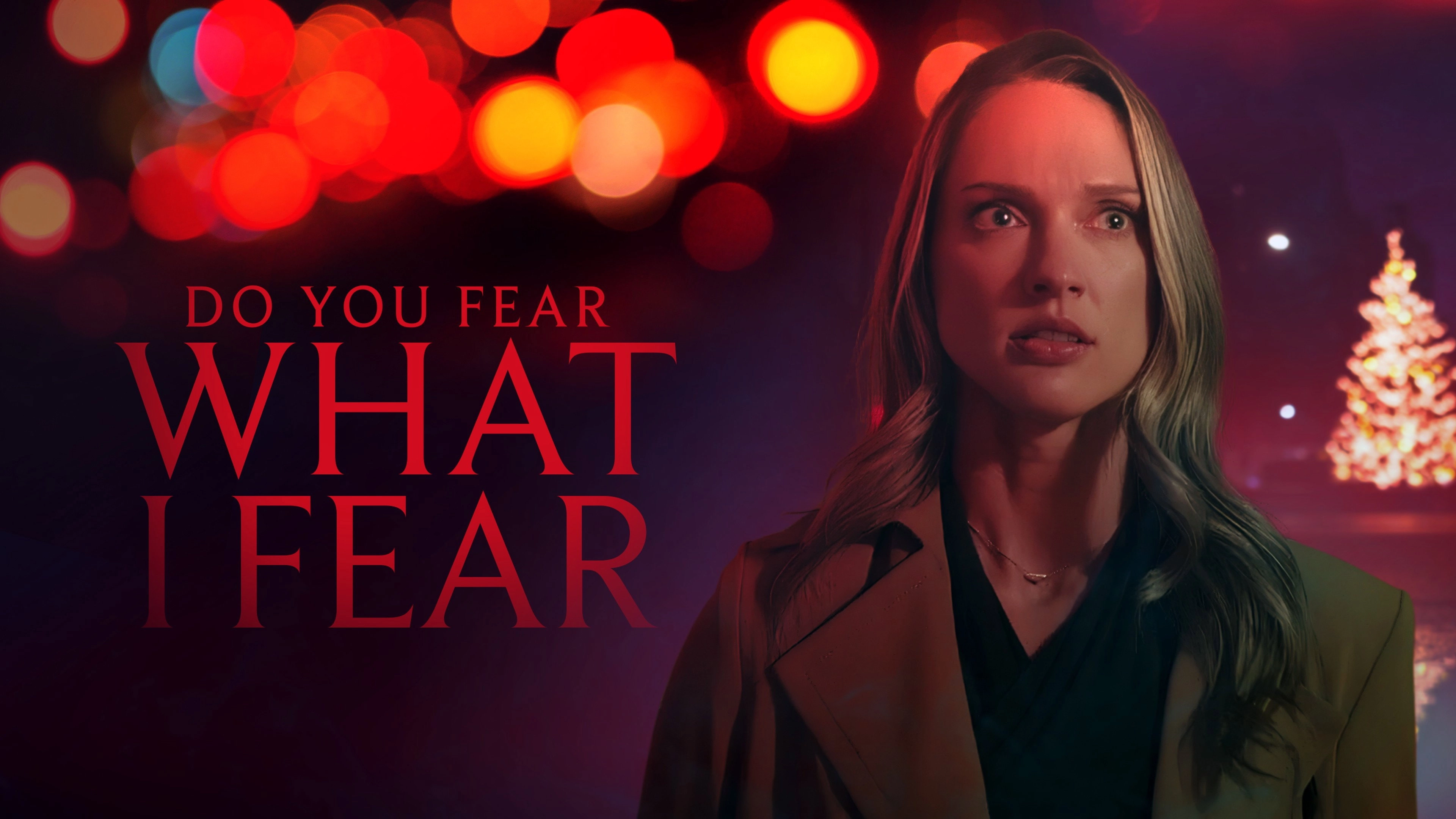 Do You Fear What I Fear?