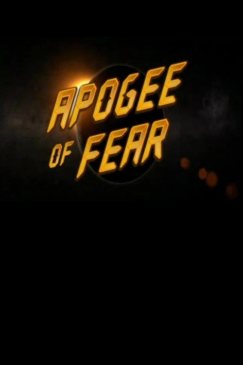 Apogee of Fear